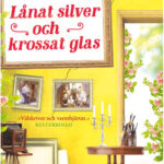 Lånat silver och krossat glas, pocketomslag