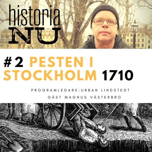 Mer om pesten: Lyssna på HiNu-avsnittet om pesten i Stockholm