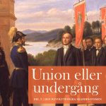Union eller undergång, del 2: Den revolutionära skandinavismen