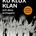 Ku Klux Klan och dess arvtagare