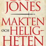 Makten och heligheten: En berättelse om Europas medeltid