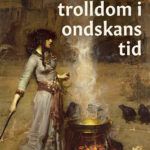 Häxeri och trolldom i ondskans tid, pocket