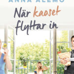 När kaoset flyttar in