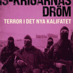 IS-krigarnas dröm