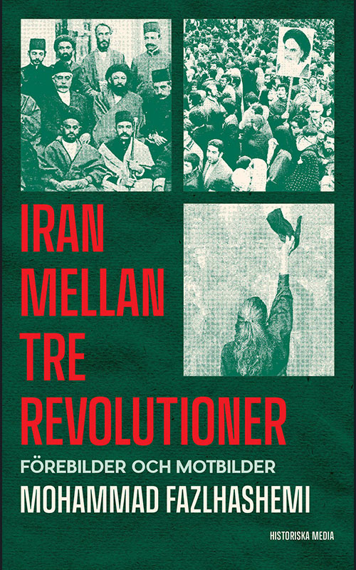 Iran mellan tre revolutioner