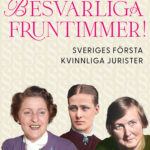 Besvärliga fruntimmer!