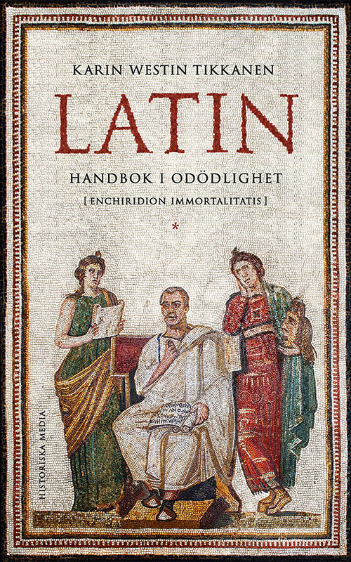 Latin: Handbok i odödlighet