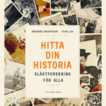 Hitta din historia: Släktforskning för alla