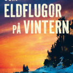 Som eldflugor på vintern