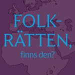 Folkrätten, finns den?